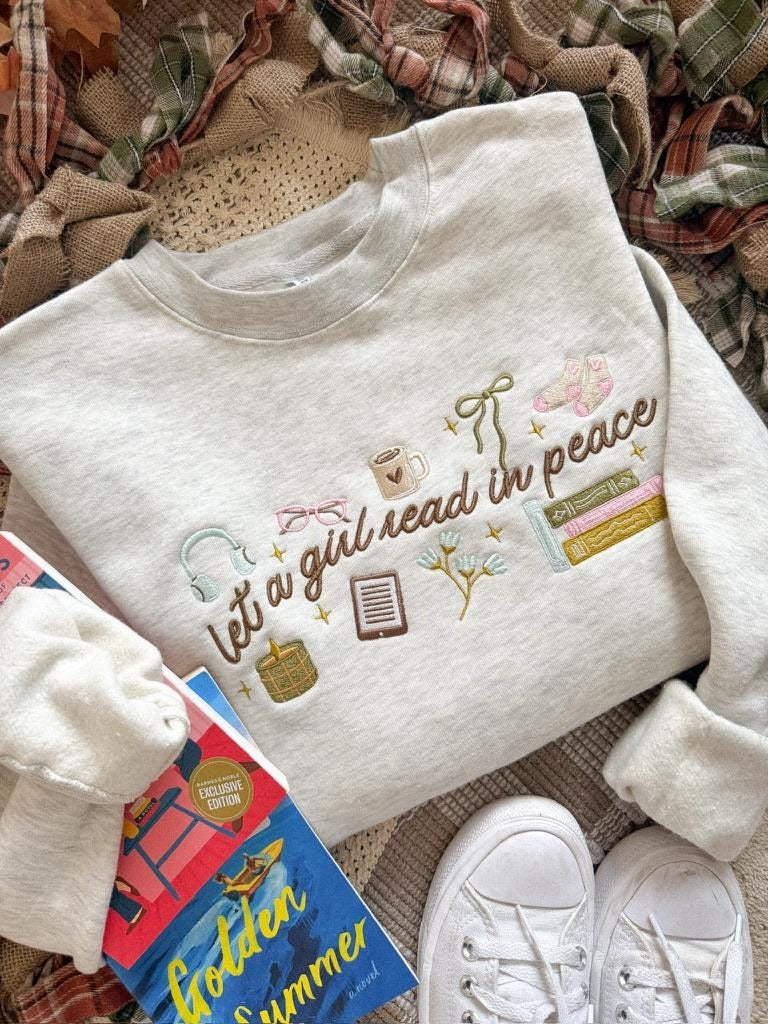 Embroidered Let a Girl Read in Peace Sweatshirt, Book Lover Crewneck, Book Club Embroidered, Gifts For Reader