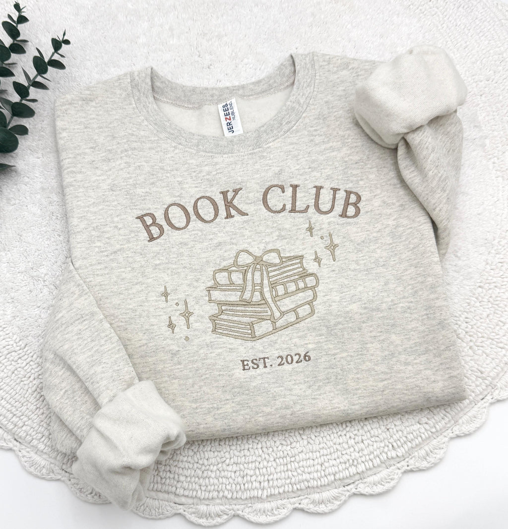 Custom Embroidered Book Club Sweatshirt Hoodie, Bookish Novel Reader Gift, Book Club Sweatshirt, Reading Club, Book Club Since Tee