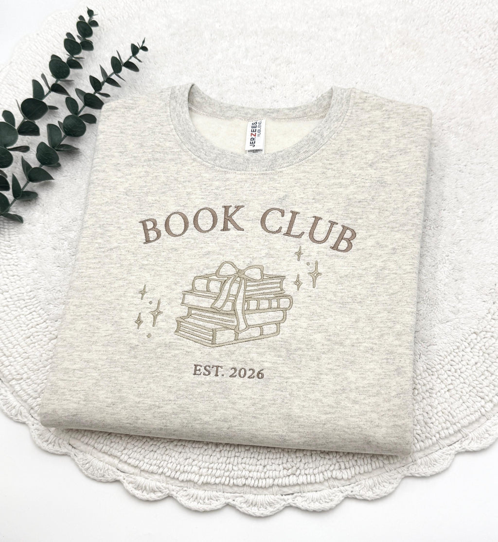 Custom Embroidered Book Club Sweatshirt Hoodie, Bookish Novel Reader Gift, Book Club Sweatshirt, Reading Club, Book Club Since Tee