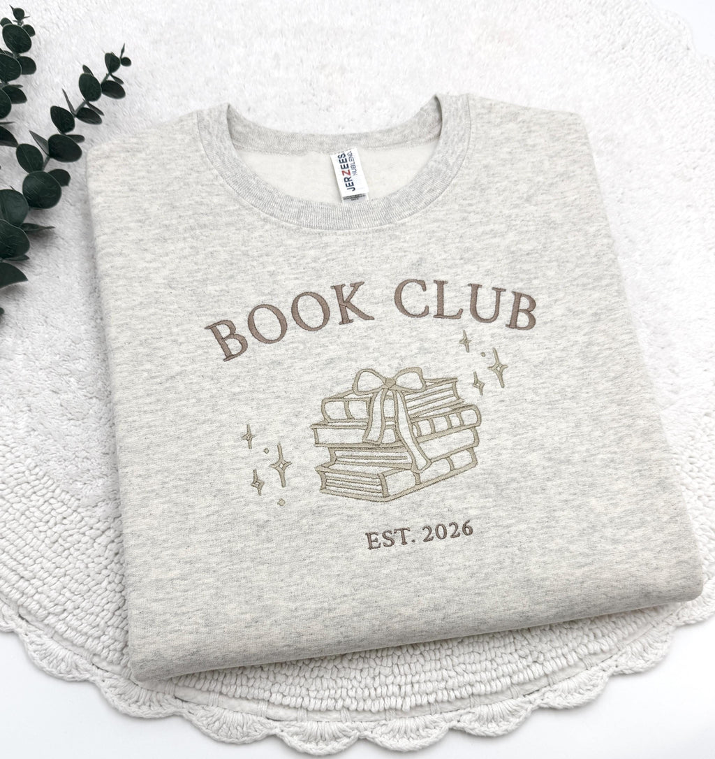 Custom Embroidered Book Club Sweatshirt Hoodie, Bookish Novel Reader Gift, Book Club Sweatshirt, Reading Club, Book Club Since Tee