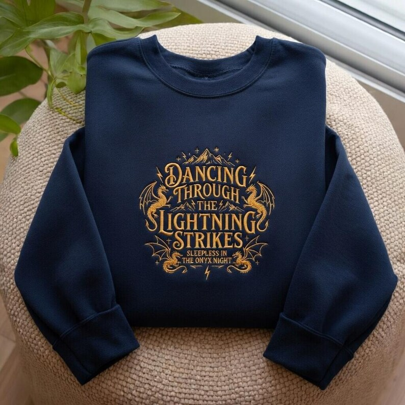 Dancing Through the Lightning Strikes Sweatshirt, Fantasy Dragon Reader Crewneck, Bookish Gift for Romantasy Lovers VEMB74
