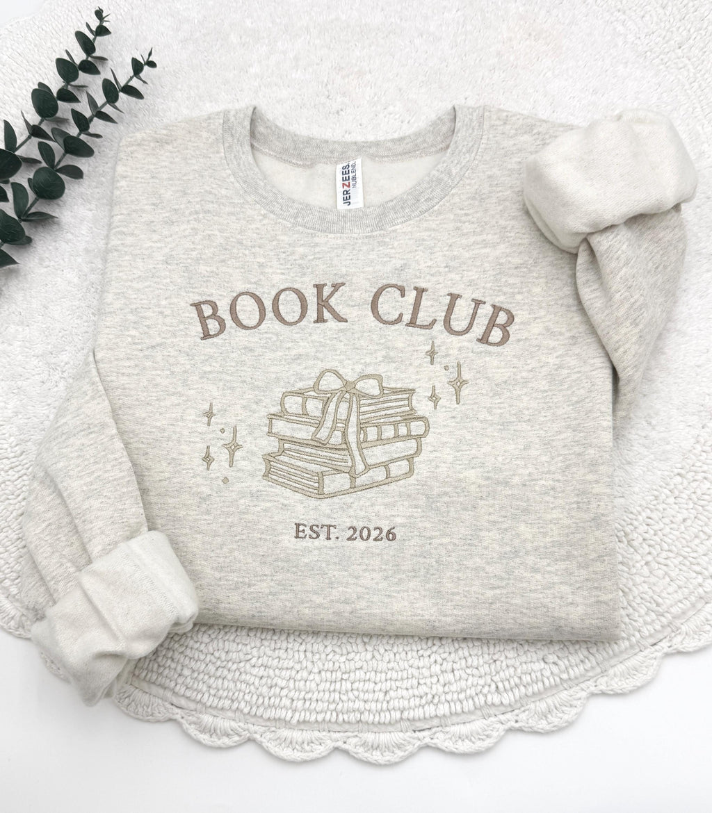 Custom Embroidered Book Club Sweatshirt Hoodie, Bookish Novel Reader Gift, Book Club Sweatshirt, Reading Club, Book Club Since Tee