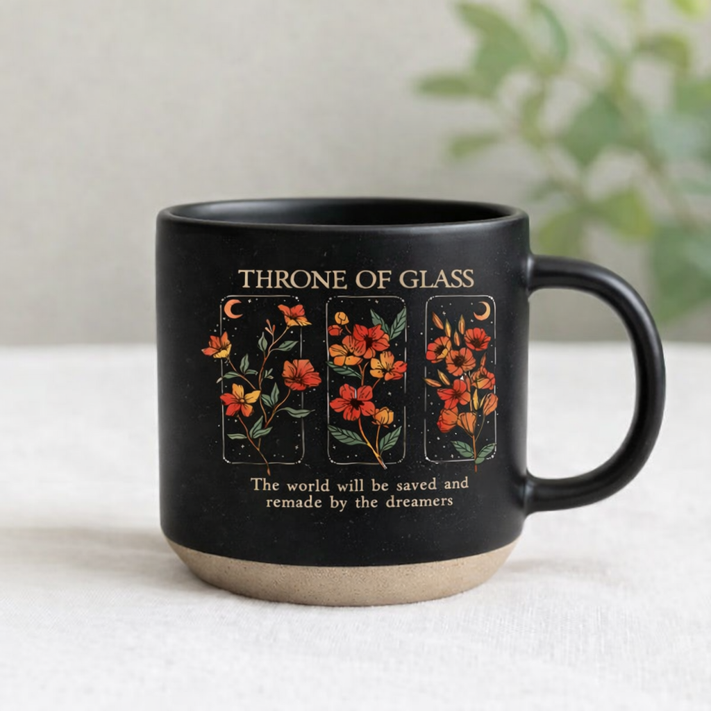 Throne of Glass Pottery Mug, Floral Bookish Coffee Cup, Fantasy Reader Gift, Dreamers Quote Ceramic Mug PMVLR32