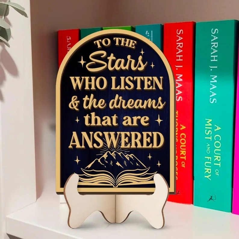 ACOTAR Bookshelf Decor, To the Stars Who Listen and the Dreams That Are Answered Sign, Wooden Signpost ACOTAR Library Decor BTVLR51
