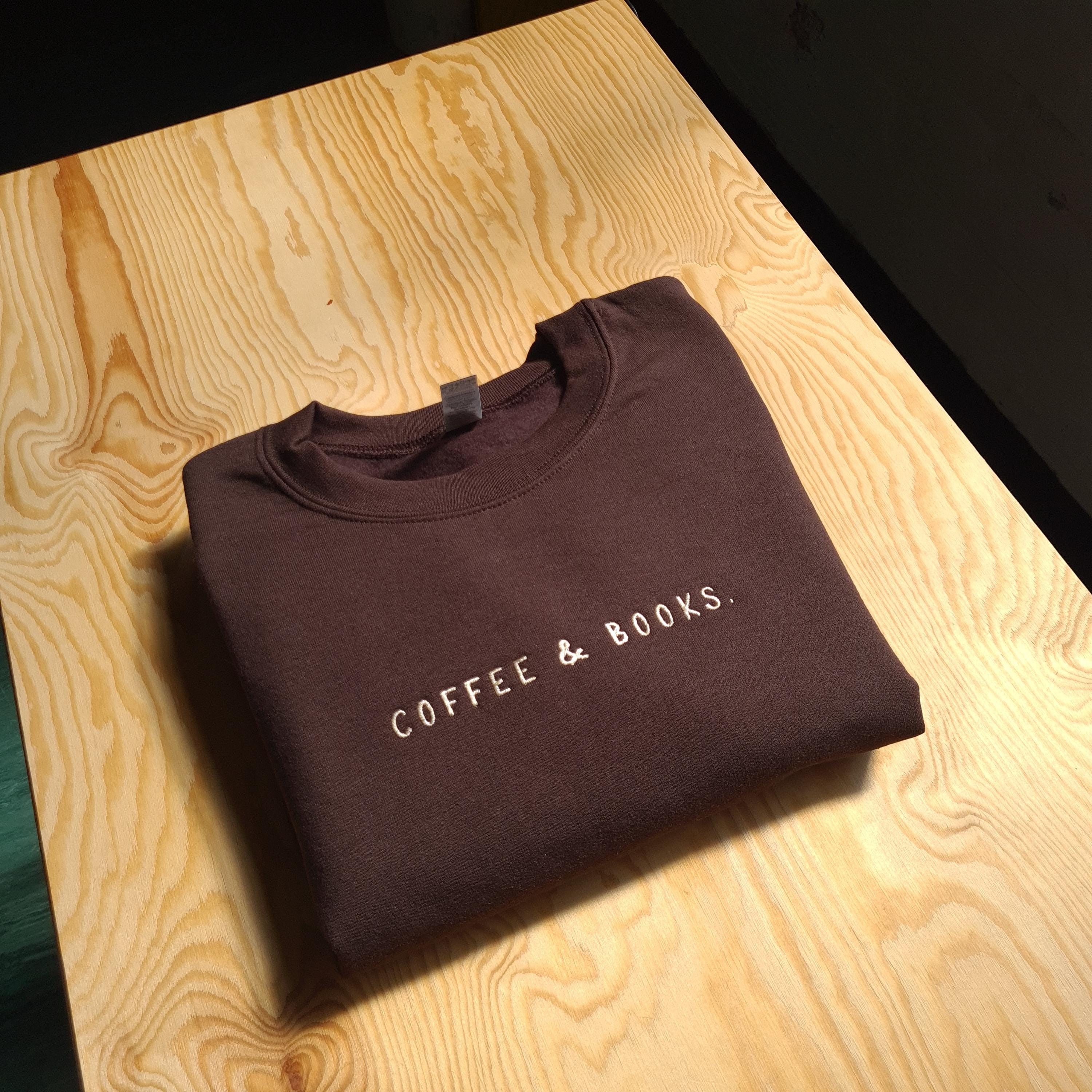 Coffee & Books Embroidered Sweatshirt, Book Club Cozy Pullover, Minimalist Reading Sweater, Bookish Gift for Readers, Library Crewneck