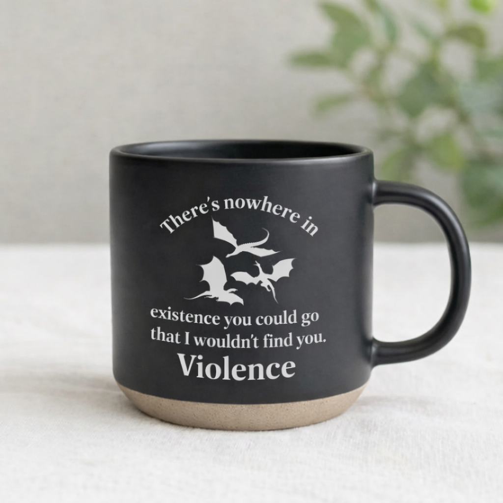 There’s No Where in Existence That I Wouldn’t Find You Violetence Mug, Fourth Wing Inspired Dragon Ceramic Cup, Fantasy Bookish Gift PMVLR16