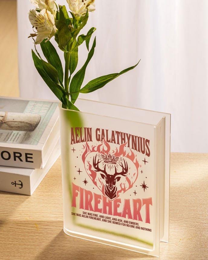 Aelin Galathynius Book Vase, Fireheart Acrylic Flower Holder, Throne of Glass Inspired Decor, She Was Fire Quote, SJM Bookish Gift VLRBV28