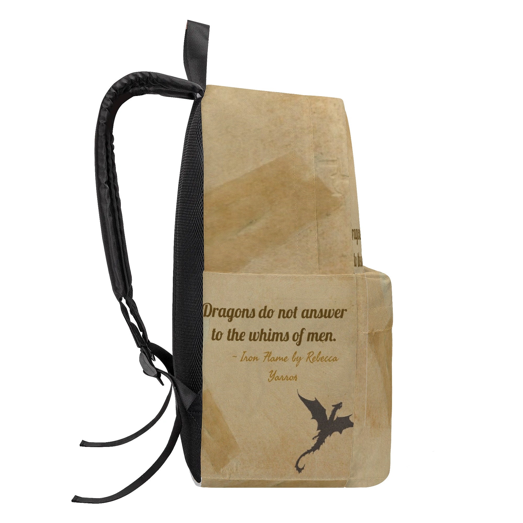 Iron Flame Backpack, Dragons do not answer to the whims of men Inspirational Quote Backpack, Book Lover Gift BPVLR30