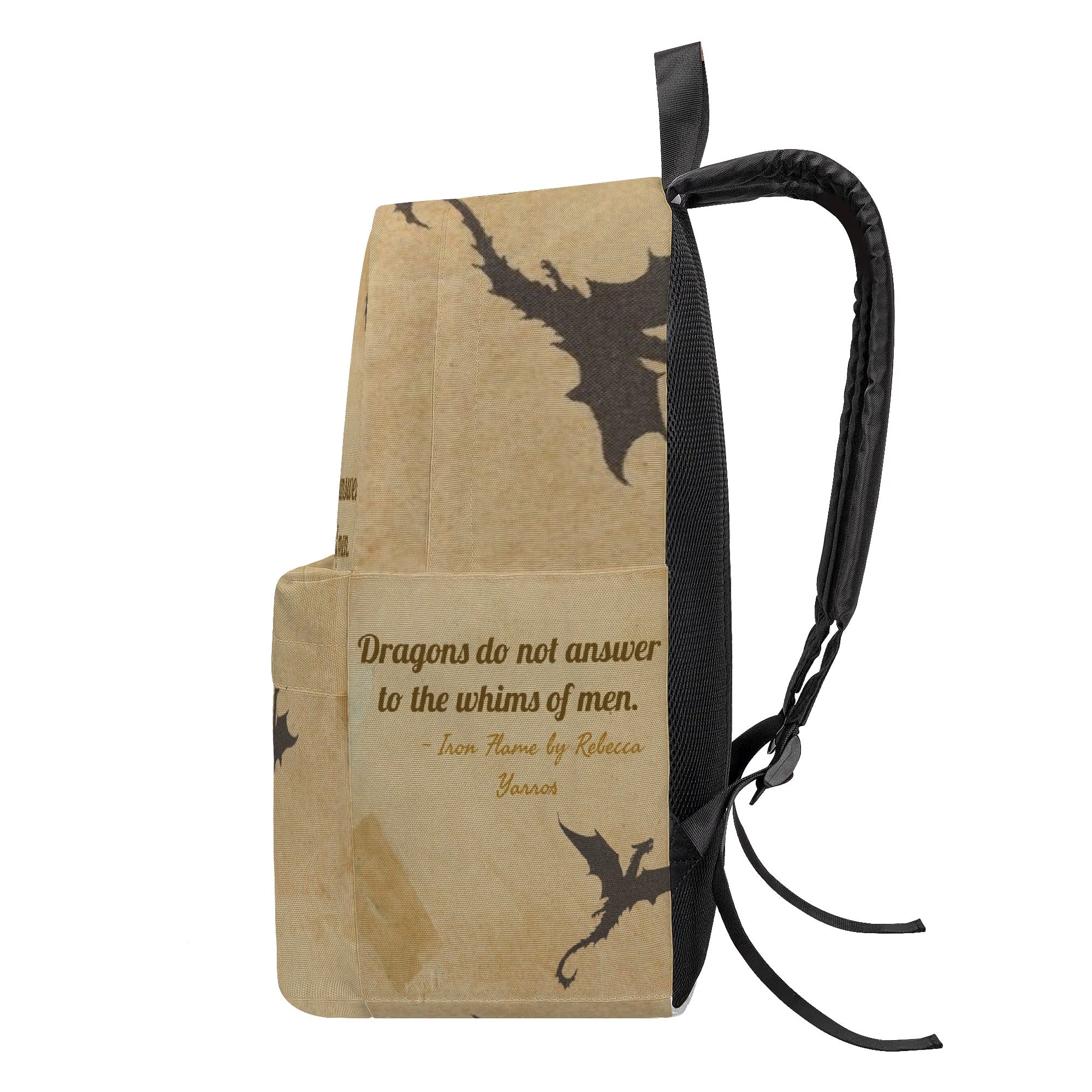 Iron Flame Backpack, Dragons do not answer to the whims of men Inspirational Quote Backpack, Book Lover Gift BPVLR30