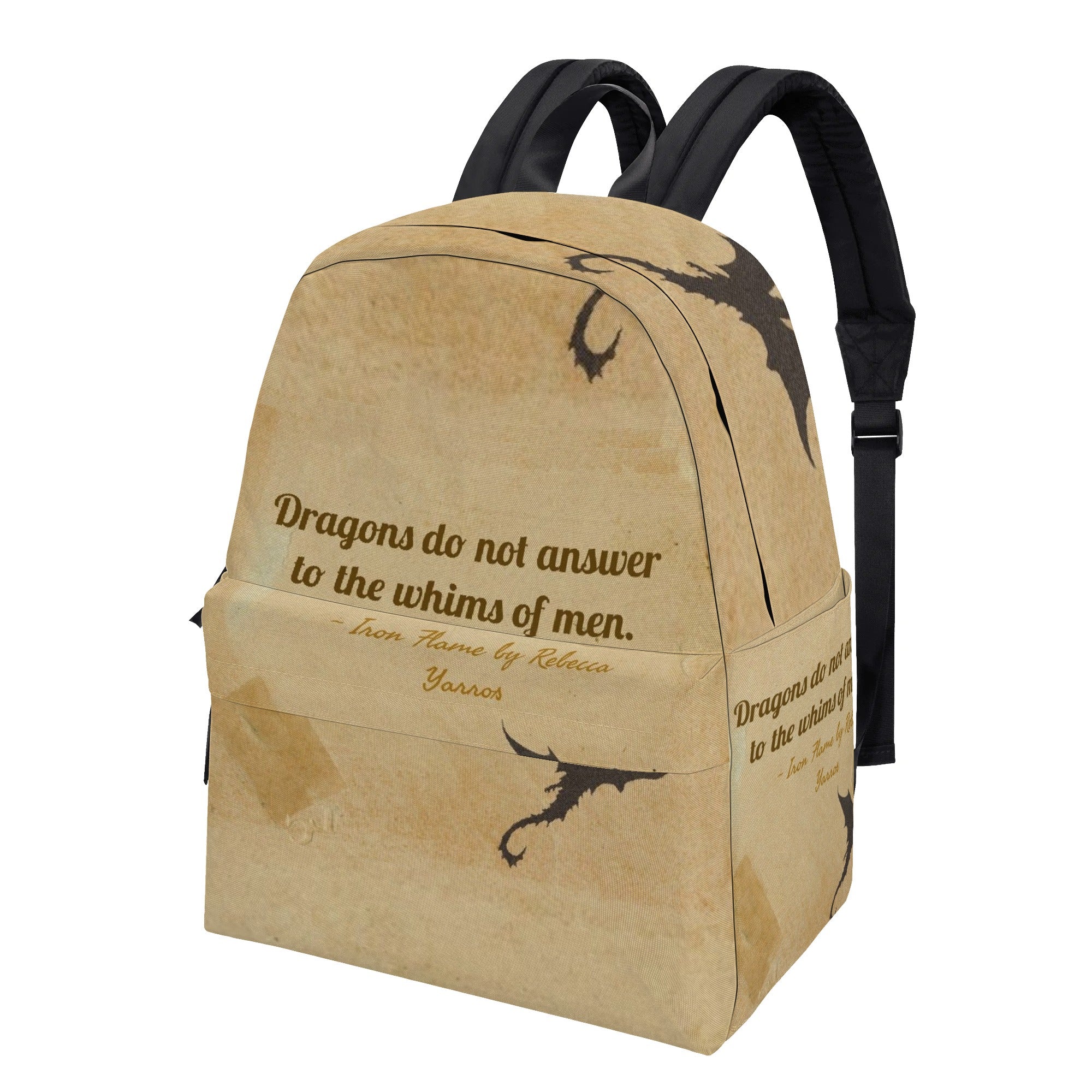 Iron Flame Backpack, Dragons do not answer to the whims of men Inspirational Quote Backpack, Book Lover Gift BPVLR30
