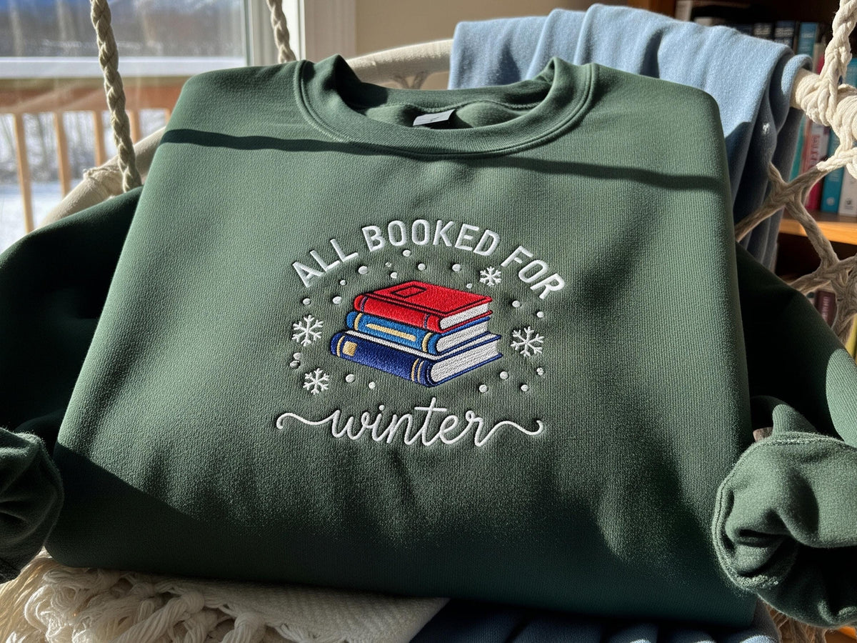All Booked for Winter Sweatshirt, Embroidered Book Lover Christmas Sweater, Cozy Reading Pullover, Holiday Gift for Readers