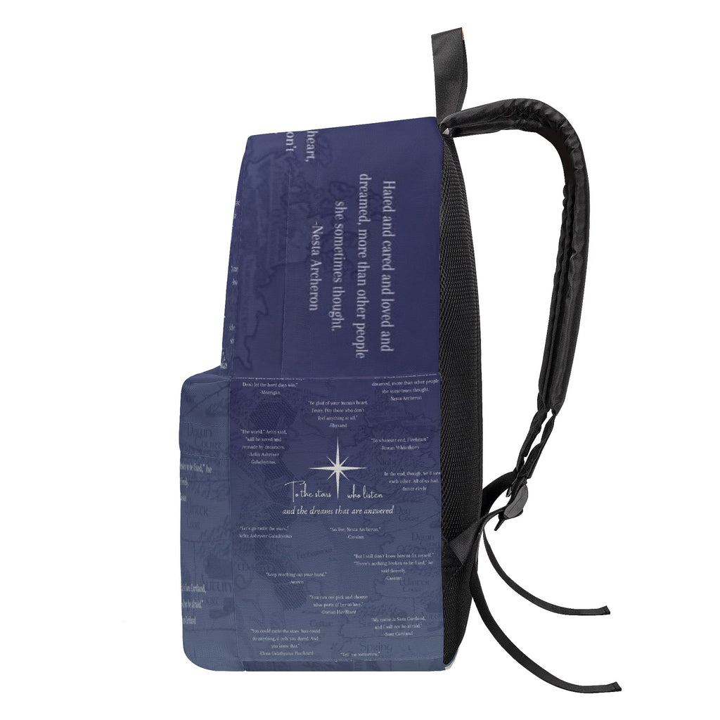 To the stars who listen and the dreams that are answered Backpack, ACOTAR Inspirational Quotes Backpack, Book Lover Gift BPVLR33
