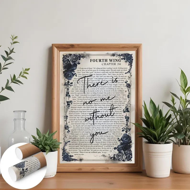 Fourth Wing Quote Poster, There Is No Me Without You Wall Art, Romantasy Bookish Print, Rebecca Yarros Inspired Gift VLRP68