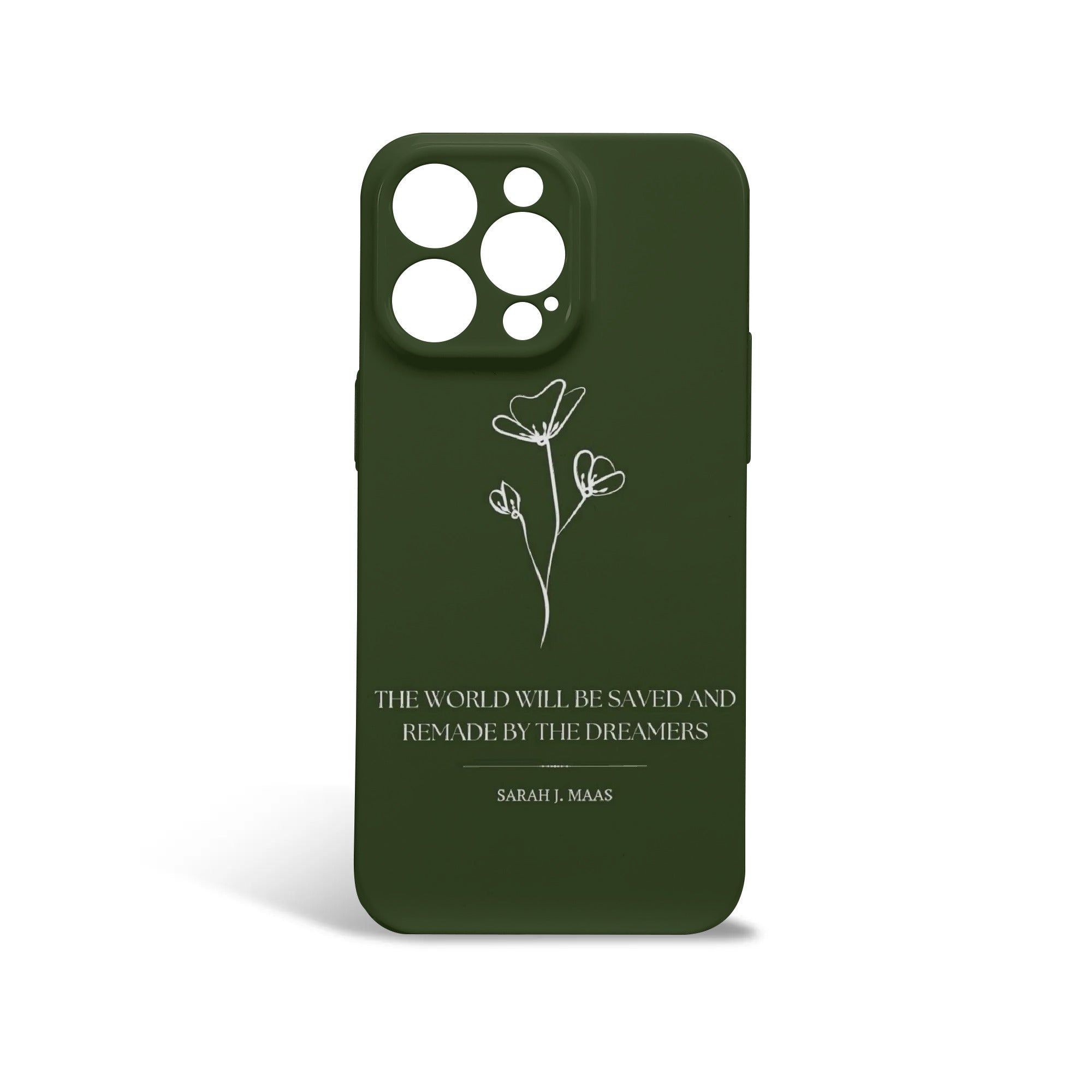 Phone Case "The world will be saved and remade by the dreamers" Quote Design –Sarah J.Maas Inspired Protective Cover, Fantasy Novel iPhone Cover, Book Lover Gift  PCVLR47