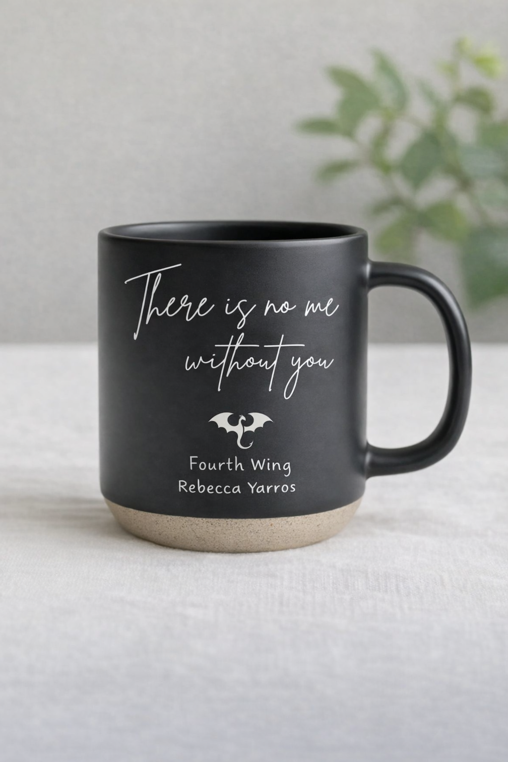 There Is No Me Without You Ceramic Mug, Fourth Wing Inspired Quote Coffee Cup, Romantic Bookish Gift for Fantasy Lover