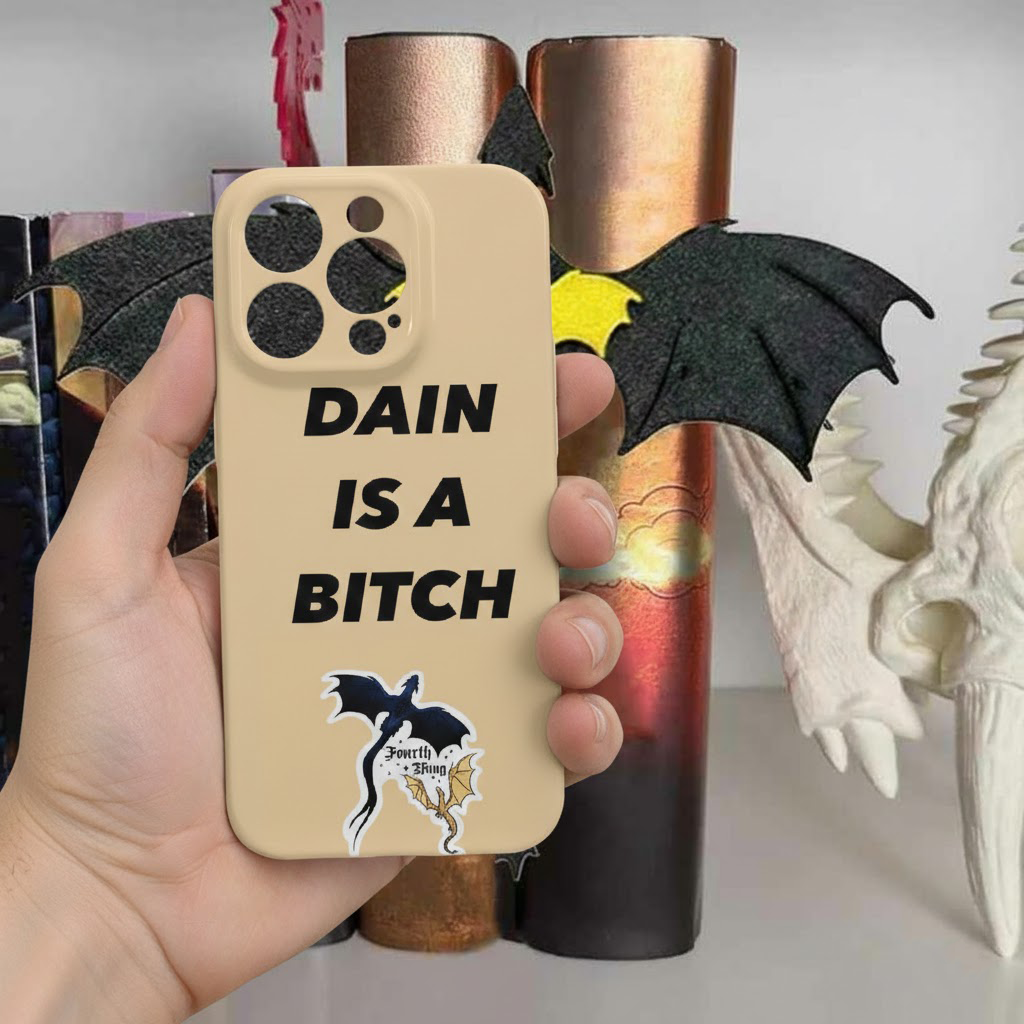 Fourth Wing Phone Case, Dain Is A Bitch Quote, Funny Dragon Artwork, Unique Gift for Fantasy Fans, Bold and Stylish Case PCVLR81