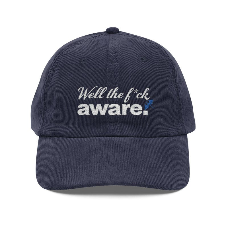 Well the Fck Aware Corduroy Dad Hat, Funny Bookish Embroidered Cap, Fantasy Reader Gift VLRH21