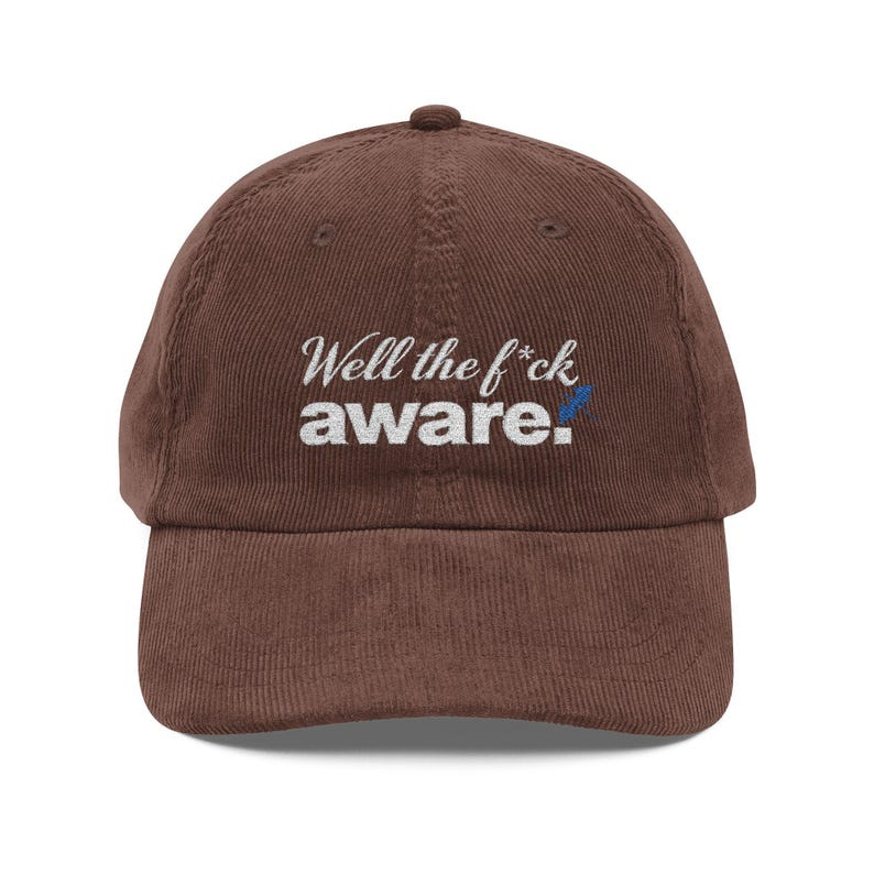 Well the Fck Aware Corduroy Dad Hat, Funny Bookish Embroidered Cap, Fantasy Reader Gift VLRH21