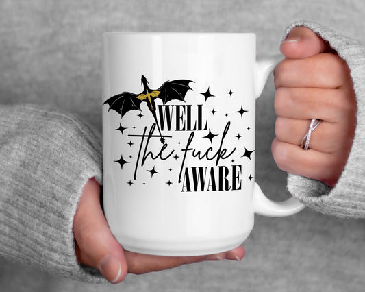 Well The Fuck Aware Coffee Mug - Fourth Wing Romantasy Reader Gift, Bookish Tea Cup, Novelty Literary Drinkware MGVLR08