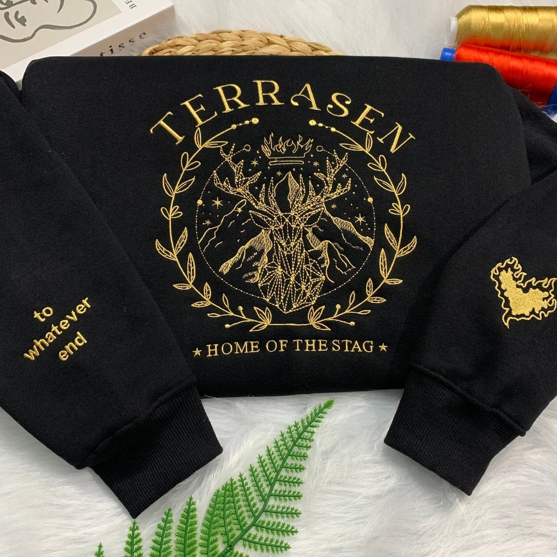 Embroidered Terrasen Sweatshirt, Fireheart Embroidery, To Whatever End Embroidery, Throne of Glass Sweatshirt, VEMB06