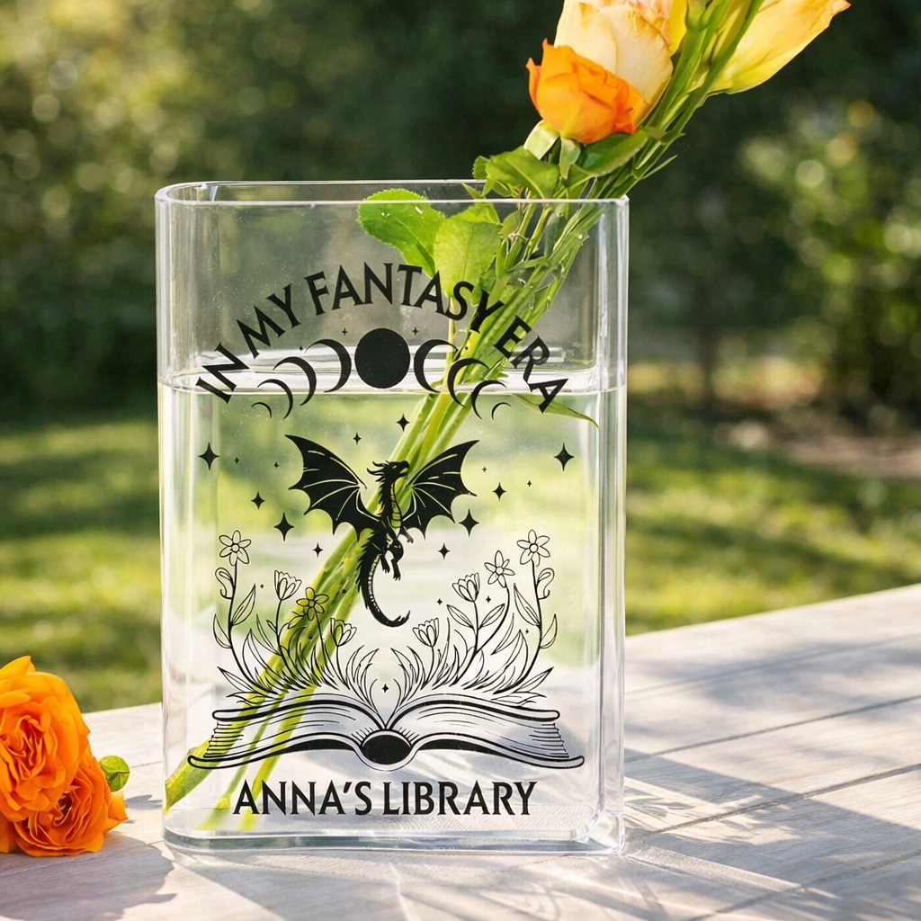 Dragon Book Vase, Fantasy Quote Acrylic Vase, Anna’s Library Inspired Gift, In My Fantasy Era Decor, Bookish Vase for Readers VLRBV43