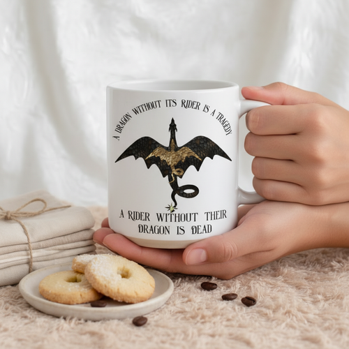 A Dragon Without Its Rider Is a Tragedy Mug, A Rider Without Their Dragon Is Dead, Fourth Wing Inspired Ceramic Cup PMVLR21