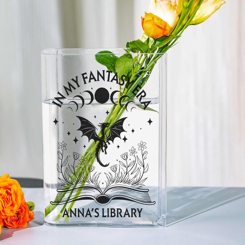 Dragon Book Vase, Fantasy Quote Acrylic Vase, Anna’s Library Inspired Gift, In My Fantasy Era Decor, Bookish Vase for Readers VLRBV43