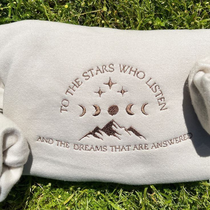 ACOTAR To The Stars Who Listen Embroidered  Sweatshirt, Night Court Velaris Quote Crewneck, Moon Phase Book Lover Gift, Fantasy Reader Shirt