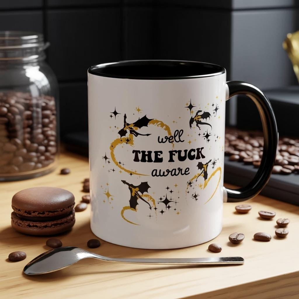 Well The F*ck Aware Coffee Mug - Fourth Wing Romantasy Reader Gift, Bookish Tea Cup, Novelty Literary Drinkware MGVLR56