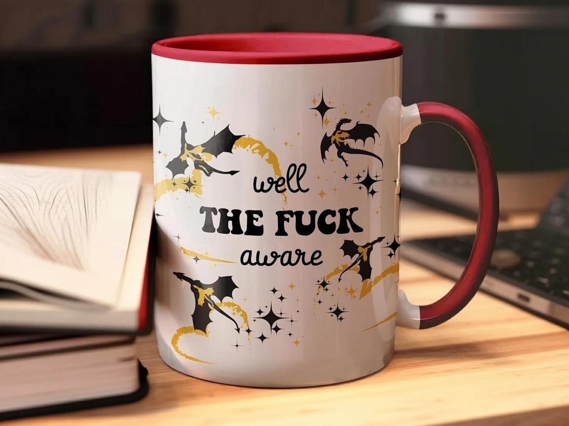 Well The F*ck Aware Coffee Mug - Fourth Wing Romantasy Reader Gift, Bookish Tea Cup, Novelty Literary Drinkware MGVLR56